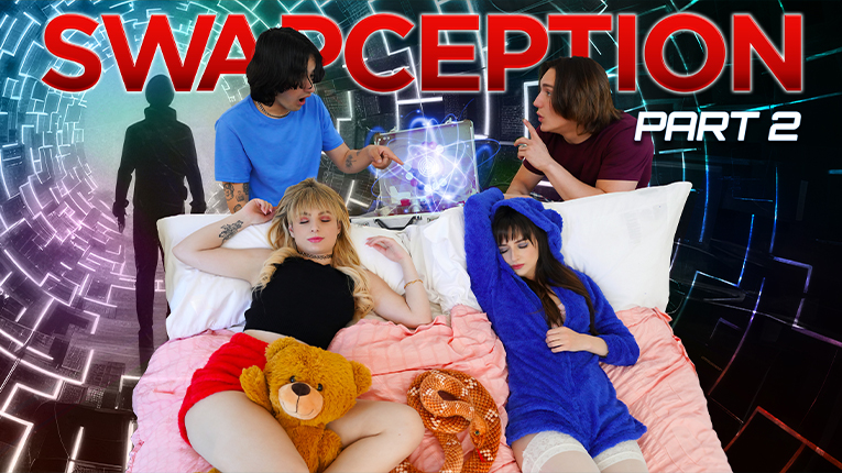 Swapception Part 2 Of 4 Swap Harder Lana Smalls Evie Christian Atfer Elias And Axel Acquire A Machine That Allows Them To Step Inside Peachy Prime Porn
